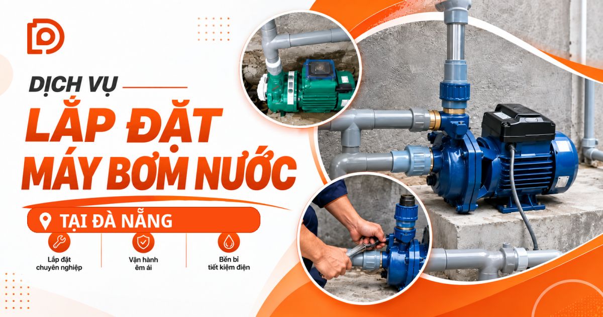 Dịch vụ lắp đặt máy bơm nước tại Đà Nẵng